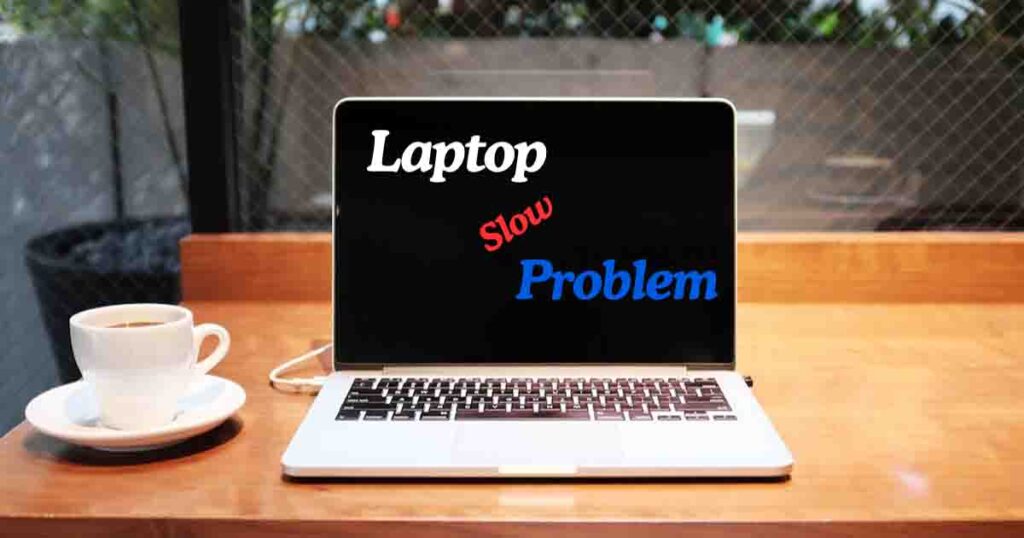 How to Fix Laptop Slow Problem in Windows 10